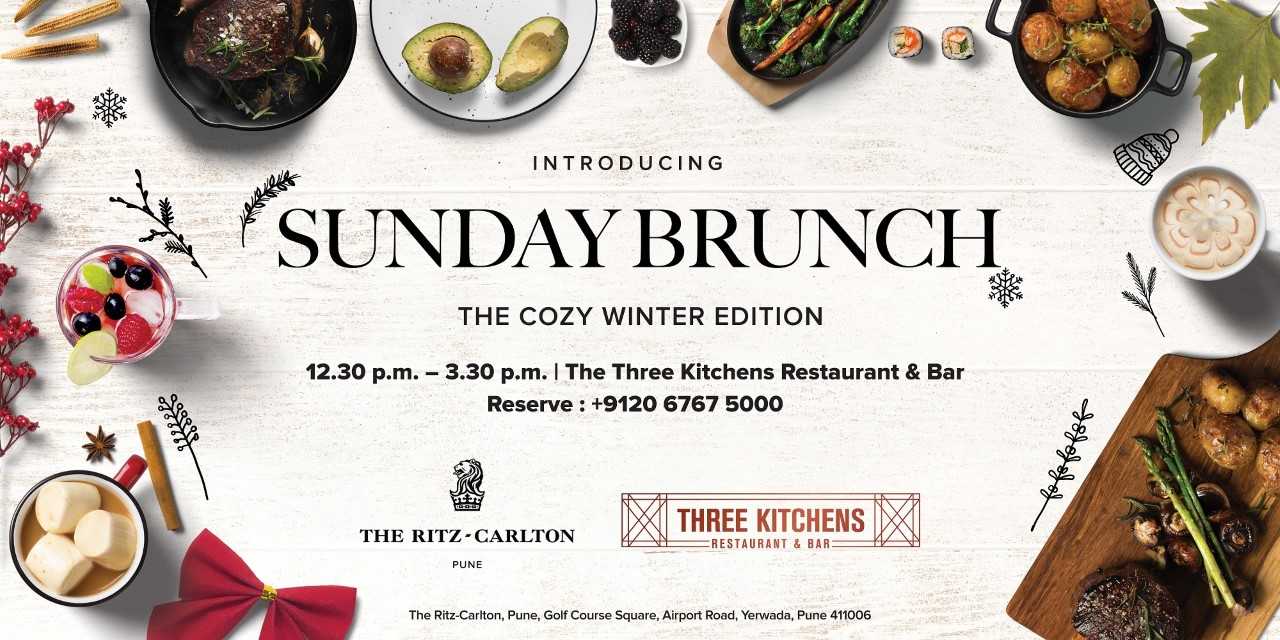 The RitzCarlton, Pune introduces Sunday Brunch The Cozy Winter